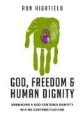 God, Freedom and Human Dignity