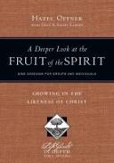 A Deeper Look at the Fruit of the Spirit