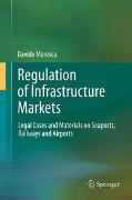 Regulation of Infrastructure Markets