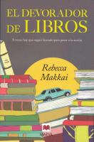 El Devorador de Libros: A Veces Hay Que Seguir Leyendo Para Pasar a la Accion = The Bookworm