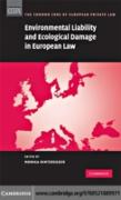 Vorderes Coverbild Environmental Liability and Ecological Damage In European Law