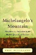 Michelangelo's Mountain