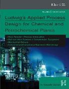 Ludwig's Applied Process Design for Chemical and Petrochemical Plants