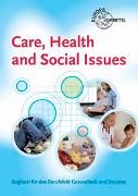 Care, Health and Social Issues