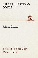 Micah Clarke - Tome II Le Capitaine Micah Clarke