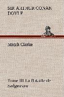 Micah Clarke - Tome III La Bataille de Sedgemoor