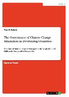 The Governance of Climate Change Adaptation in Developing Countries