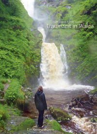 Vorderes Coverbild Traumzeit in Wales - Ein Reiseverführer