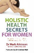 Holistic Health Secrets For Women