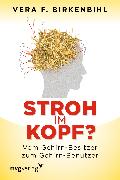 Stroh im Kopf?