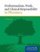 Professionalism, Work, and Clinical Responsibility in Pharmacy with Access Code