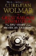 The Great Railway Revolution