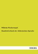 Handwörterbuch der Altdeutschen Sprache