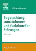 Begutachtung somatoformer und funktioneller Störungen