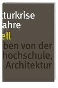 Die Architekturkrise der 1970er-Jahre