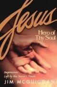 Jesus, Hero of Thy Soul