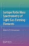 Isotope Ratio Mass Spectrometry of Light Gas-Forming Elements