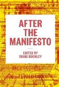 After the Manifesto