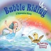 Bubble Riding