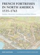 French Fortresses in North America 1535–1763