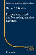 Proteopathic Seeds and Neurodegenerative Diseases