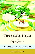 A Thousand Hills to Heaven