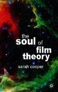 The Soul of Film Theory