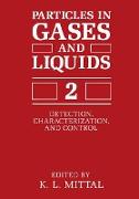 Particles in Gases and Liquids 2