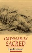 Ordinarily Sacred