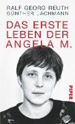 Das erste Leben der Angela M