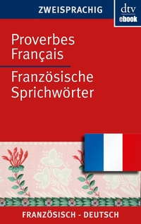 Vorderes Coverbild Proverbes Français Französische Sprichwörter