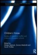 Children's Voices: Studies of interethnic conflict and violence in European schools