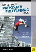 The Ultimate Parkour & Freerunning Book