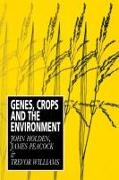 Genes, Crops and the Environment