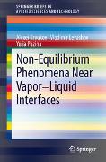 Non-Equilibrium Phenomena near Vapor-Liquid Interfaces