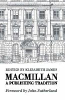 Macmillan: A Publishing Tradition, 1843-1970