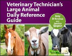 Veterinary Technician's Large Animal Daily Reference Guide