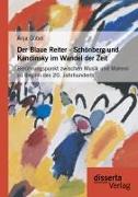 Vorderes Coverbild Der Blaue Reiter - Schönberg und Kandinsky im Wandel der Zeit: Berührungspunkt zwischen Musik und Malerei zu Beginn des 20. Jahrhunderts