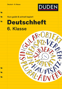 Vorderes Coverbild Deutschheft 6. Klasse - kurz geübt & schnell kapiert