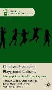 Children, Media and Playground Cultures