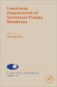 Functional Organization of Vertebrate Plasma Membrane: Volume 72