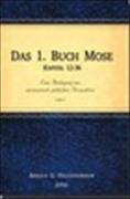 Das 1. Buch Mose, Kap. 12-36