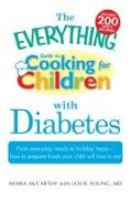 The Everything Guide to Cooking for Children with Diabetes