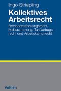 Kollektives Arbeitsrecht