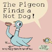 The Pigeon Finds a Hot Dog!