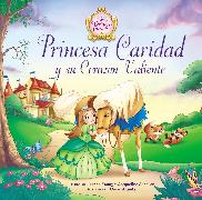 Princesa Caridad y su corazón valiente