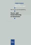 Staats- und Nationsbildung in Kazachstan