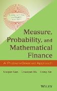 Measure, Probability, and Mathematical Finance