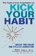 Twelve-Step Programme to Kick Your Habit