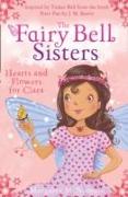 The Fairy Bell Sisters: Hearts and Flowers for Clara